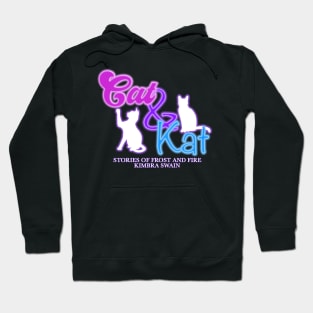 Cat and Kat: Stories of Frost and Fire, Kimbra Swain Hoodie